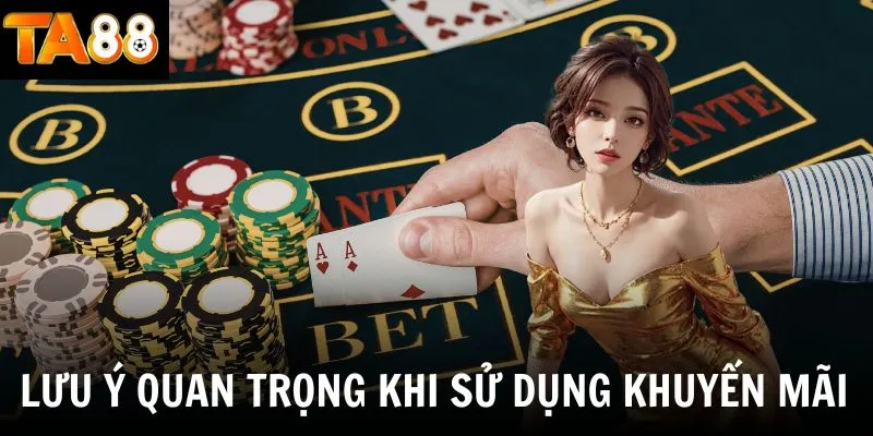 Những lưu ý quan trọng